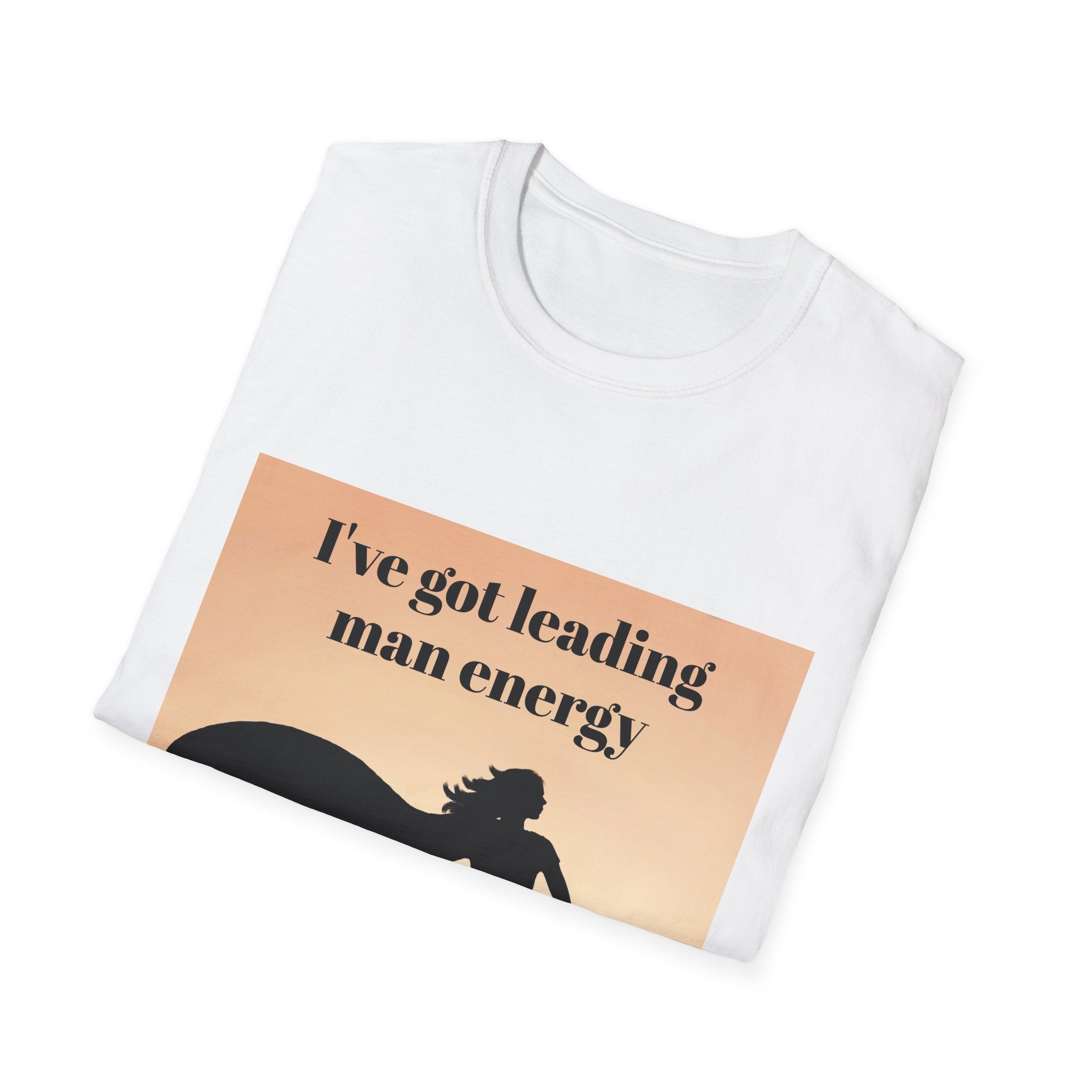 Leading Man Energy Silhouette T-Shirt: Leading Man Energy Tee, Inspirational Gift, Casual Wear, Unisex, Softstyle Apparel