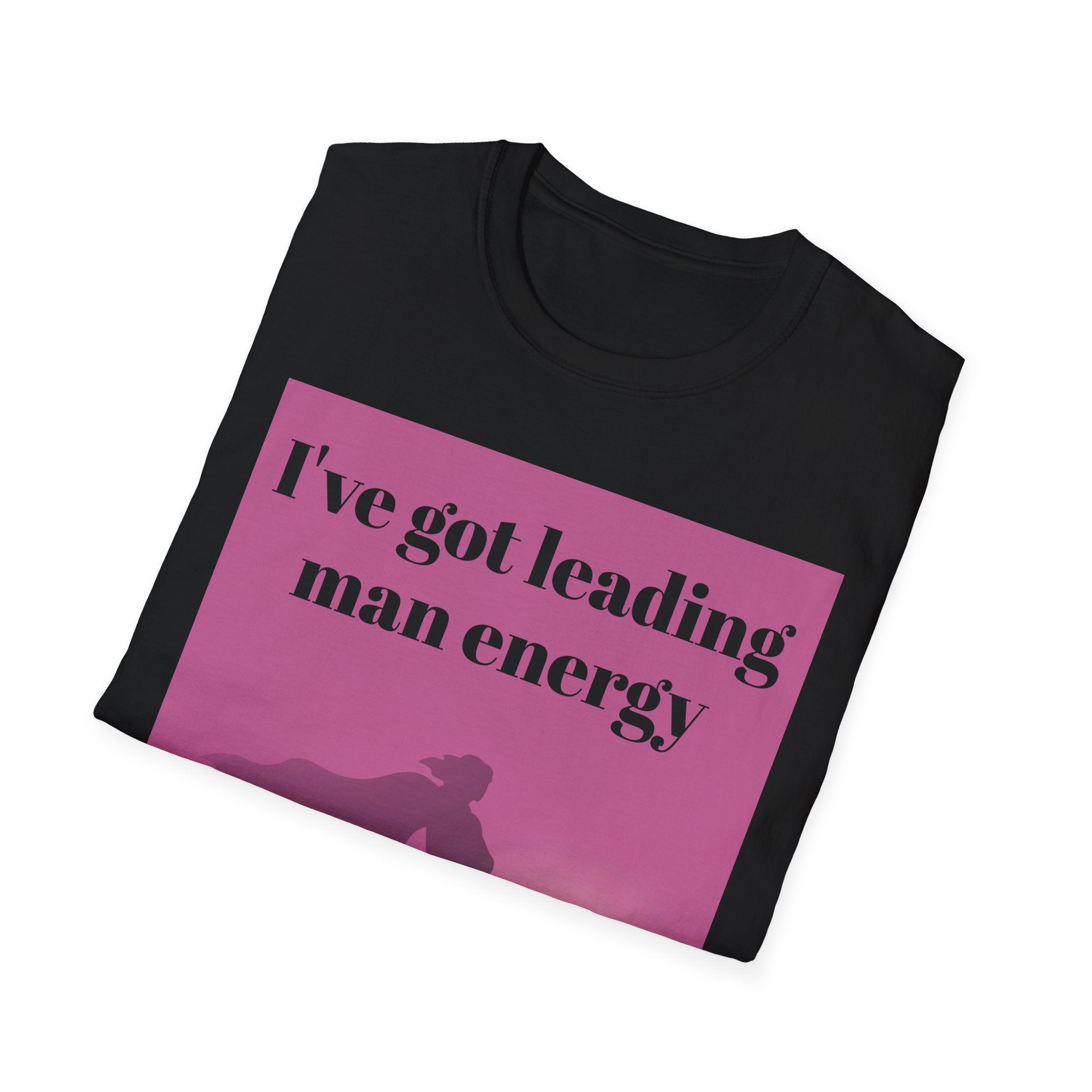 Leading Man Energy T-Shirt | Unisex Softstyle Tee for Confident Individuals | Perfect for Parties, Birthdays, Gift Ideas, Everyday Wear