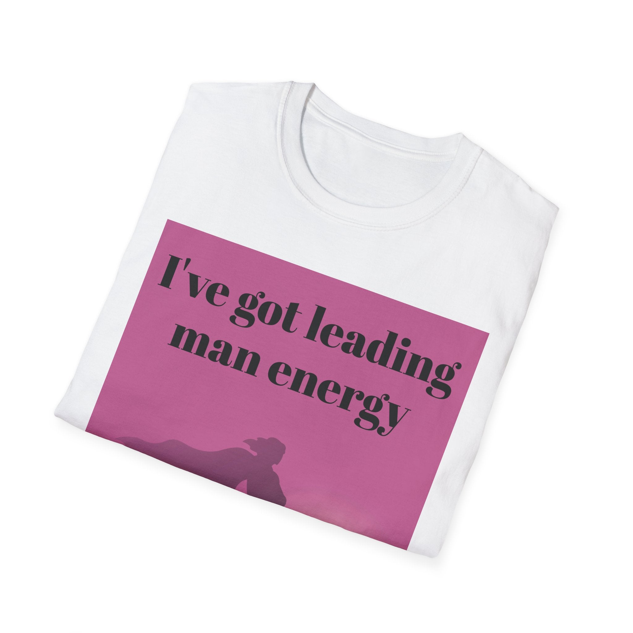 Leading Man Energy T-Shirt | Unisex Softstyle Tee for Confident Individuals | Perfect for Parties, Birthdays, Gift Ideas, Everyday Wear